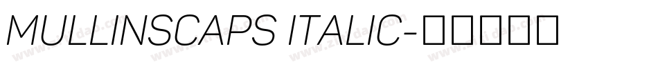 MullinsCaps Italic字体转换
